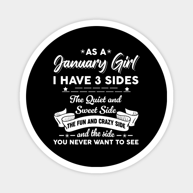 As A January Girl I Have 3 Sides The Quiet & Sweet Magnet by Zaaa Amut Amut Indonesia Zaaaa